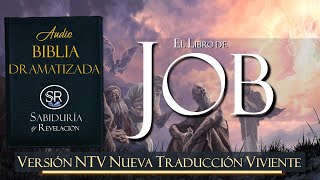 EL LIBRO DE JOB AUDIO BIBLIA NTV 📘DRAMATIZADA ✔✔ NUEVA TRADUCCIÓN VIVIENTE [upl. by Mildrid]