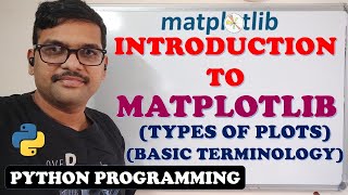 INTRODUCTION TO MATPLOTLIB  TYPES OF PLOTS  BASIC TERMINOLOGY OF CHARTS [upl. by Dunston]