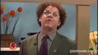 Check it Out with Dr Steve Brule quotFor Your Healthquot Compilation [upl. by Einimod841]