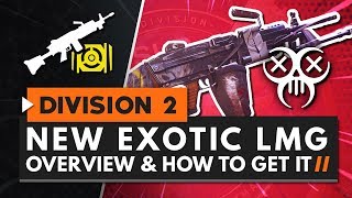 NEW EXOTIC LMG PESTILENCE amp How to Get It  The Division 2 [upl. by Ahsiekal]