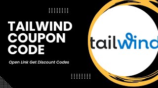 50 Off Tailwind Top Coupon amp Discount Codes  Get An Extra 20 Off Annual Plansa2zdiscountcode [upl. by Aleusnoc430]