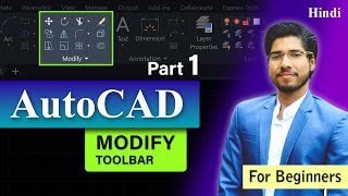 AutoCAD Tutorial for Beginners  Modify Toolbar Explained in Hindi  Part 1 [upl. by Einafit300]