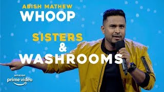 Sisters amp Washrooms  Abish Mathew Stand Up Comedy  WHOOP [upl. by Ap]