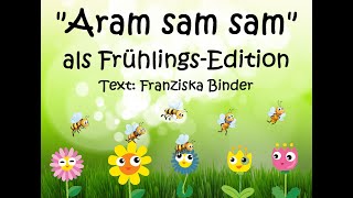 quotAram sam samquot als FrühlingsEdition Text Franziska Binder [upl. by Halik733]