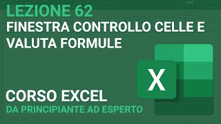 Finestra controllo celle e Valuta formule  EXCEL TUTORIAL ITALIANO 62 [upl. by Haman]