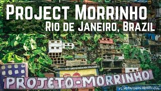 Project Morrinho Favela Tour Rio de Janeiro Brazil [upl. by Aleka706]