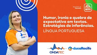 Humor ironia e quebra de expectativa em textos  Estratégias de inferências [upl. by Oiracam]