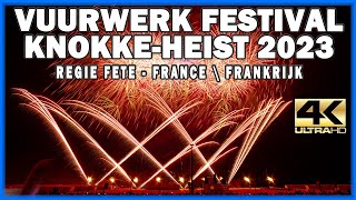 ⁴ᴷ Int Fireworks Festival KnokkeHeist 2023 Régie Fête  France \ Frankrijk  Vuurwerk  18823 [upl. by Ahsini]