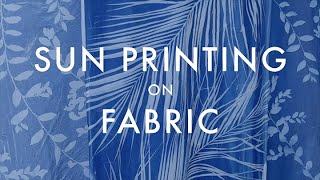 How to Sun Print on Fabric  DIY Cyanotypes [upl. by Tomchay]