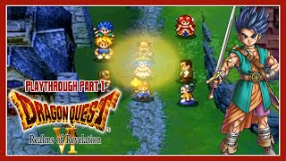 Dragon Quest VI Realms of Revelation  Playthrough  Part 1 A Journey Thats Not So Simple [upl. by Marlane]