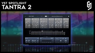 VST Spotlight  Tantra 2 by Dmitry Sches Walk Through [upl. by Adella301]