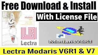 How to Free Download amp Install Garments Cad Software Lectra ModarisV6R1 with License File [upl. by Rooker]