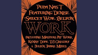 Work feat Denise quotSaucey Wowquot Belfon Masters At Work Mix [upl. by Zined834]