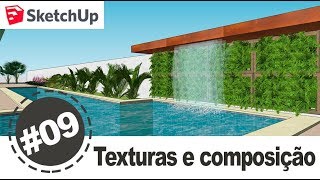 Aula 9 Paisagismo com SketchUp  Texturas e Composição [upl. by Banquer]