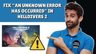 How to Fix “An Unknown Error Has Occurred” in Helldivers 2 2024 Guide [upl. by Arraeic]