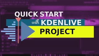 Quick Start to Kdenlive Free Video Editor [upl. by Rayburn25]