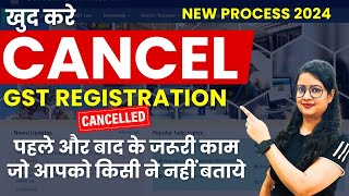 How to cancel GST Registration in 2024  Cancel GST number  Surrender GST number [upl. by Natka]