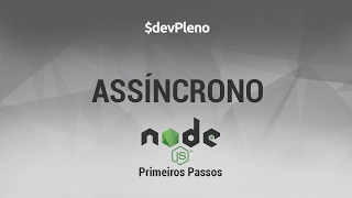 Programação Assíncrona  NodeJS Basics [upl. by Il534]