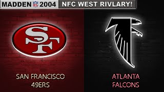 Madden NFL 2004 Historic Teams  1994 San Francisco 49ers vs 2002 Atlanta Falcons Updated Mod [upl. by Rehptosirhc]