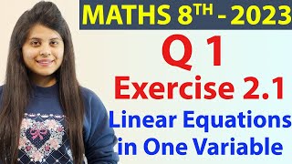 Q1  Ex 21  Linear Equations in One Variable  Maths Class 8th  Chapter 2 New Syllabus 2023 CBSE [upl. by Dlorrej43]