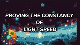 How is the Constancy of the Speed of Light Proven [upl. by Jahdiel]