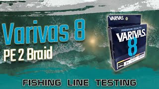 Fishing Line Testing  Varivas 8 PE2 Braid [upl. by Onitselec]