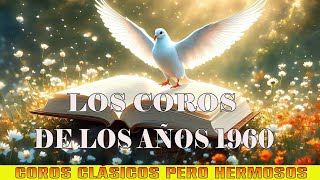 COROS CLÁSICOS PERO HERMOSOS 🙏 COROS PENTECOSTALES 🙏 MÁS DE 100 COROS DE AVIVAMIENTO [upl. by Ruprecht160]