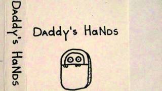 daddys hands  statistic wigs [upl. by Wyon]