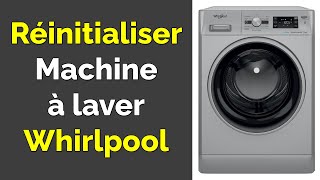 Comment réinitialiser lave linge Whirlpool [upl. by Oirazan]