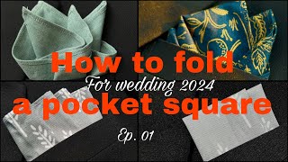 How to fold a pocket square for wedding 2024  Pocket square folding smart styles [upl. by Karin]