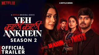 YEH KAALI KAALI ANKHEIN Season 2 Official Trailer  Tahir Anchal Shweta Netflix Netflix India [upl. by Hourihan]