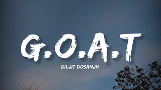 GOAT  Diljit Dosanjh Lyrics  Lyrical Bam Panjabi [upl. by Nnodnarb]