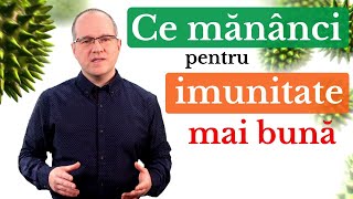 Ce mănânci pentru imunitate mai bună [upl. by Farnsworth386]