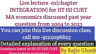 Live Discussion class 01 chapter INTEGRATION for CUETIITISIJNU MA Economics PYQ discussion [upl. by Idaf]