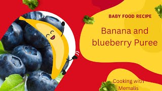 Blueberry and Banana Puree  Baby food Recipe  Healthy Baby Food Recipes [upl. by Leda]