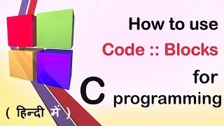 how to use codeblocks for c programming in hindi [upl. by Latsyk]