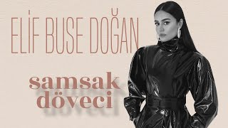 Elif Buse Doğan  Samsak Döveci Official Audio [upl. by Dorrehs]