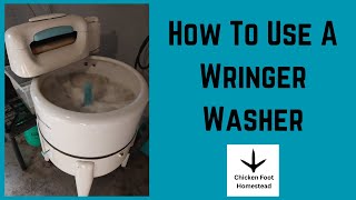 How To Use A Wringer WasherHomestead Laundry Day [upl. by Dnamron716]