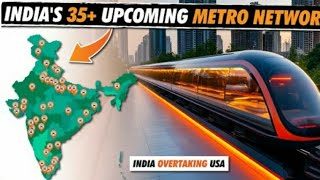 Upcoming Metro Rail Projects in India [upl. by Geer]