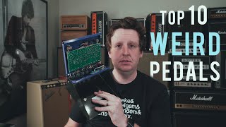 My Top 10 FAVORITE Weird Guitar Effects 2018 [upl. by Fleeman475]