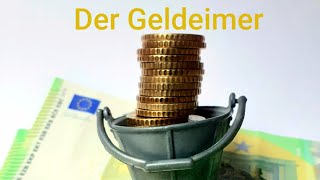 Der Geldeimer Geld verdienen Geld behalten Geld vermehren [upl. by Amsirhc]