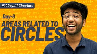 Day 6 Areas Related to Circles  Chapter Revision With Most Expected Questions  Shobhit Nirwan [upl. by Stefanac]