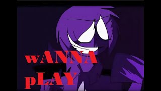 FnaF Purple guy\ ФНаф фиолетовый парень\клип\Wanna Play [upl. by Paz]