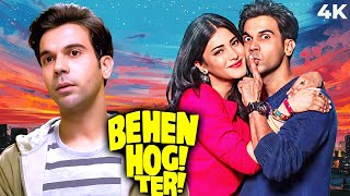 Behan Hogi Teri Full Hindi Movie 4K Rajkumar Rao amp Shruti Haasan  Romantic Movie  Gautam Gulati [upl. by Nageem755]