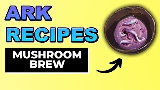 Ark Mushroom Brew  Protect your Creatures from Radiation with this Ark Recipe [upl. by Nannie426]