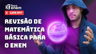 Revisão de matemática básica Tudo que cai no ENEM  Matemática ENEM Live 77 [upl. by Yssirc]