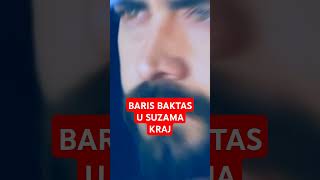 BARIS BAKTAS U SUZAMA KRAJ [upl. by Letrice]