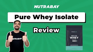 Nutrabay Pure Whey Isolate Review [upl. by Ynotna708]