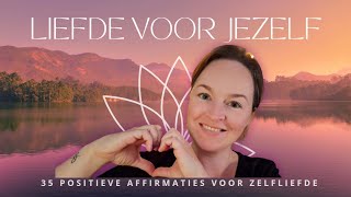 35 Positieve affirmaties voor zelfliefde  Softspoken  Meditatie [upl. by Haeel]