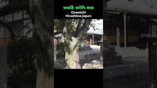 Walk With Me in Onomichi  Hiroshima Japan Walking Tour [upl. by Rupert351]